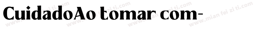 CuidadoAo tomar com字体转换